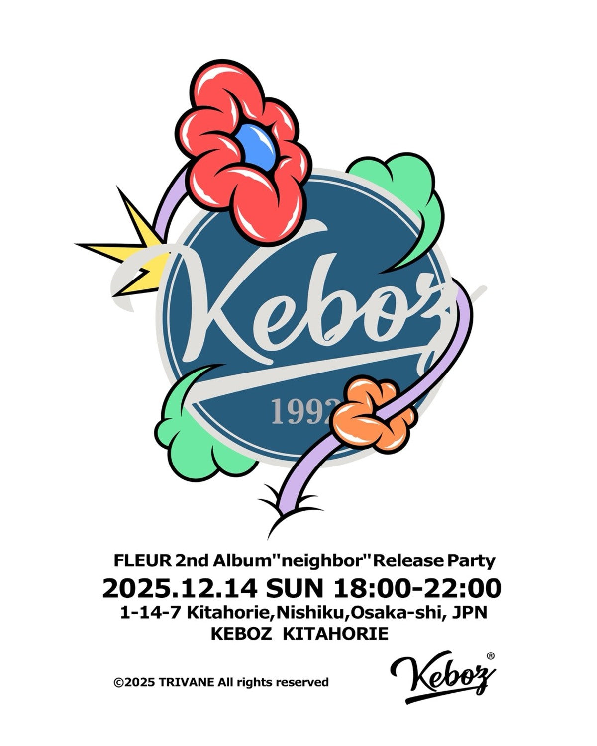 北堀江店Presents 【KEBOZ × FLEUR × GUM】 Pop up Store & FLEUR 2nd Album "neighbor" Release Party