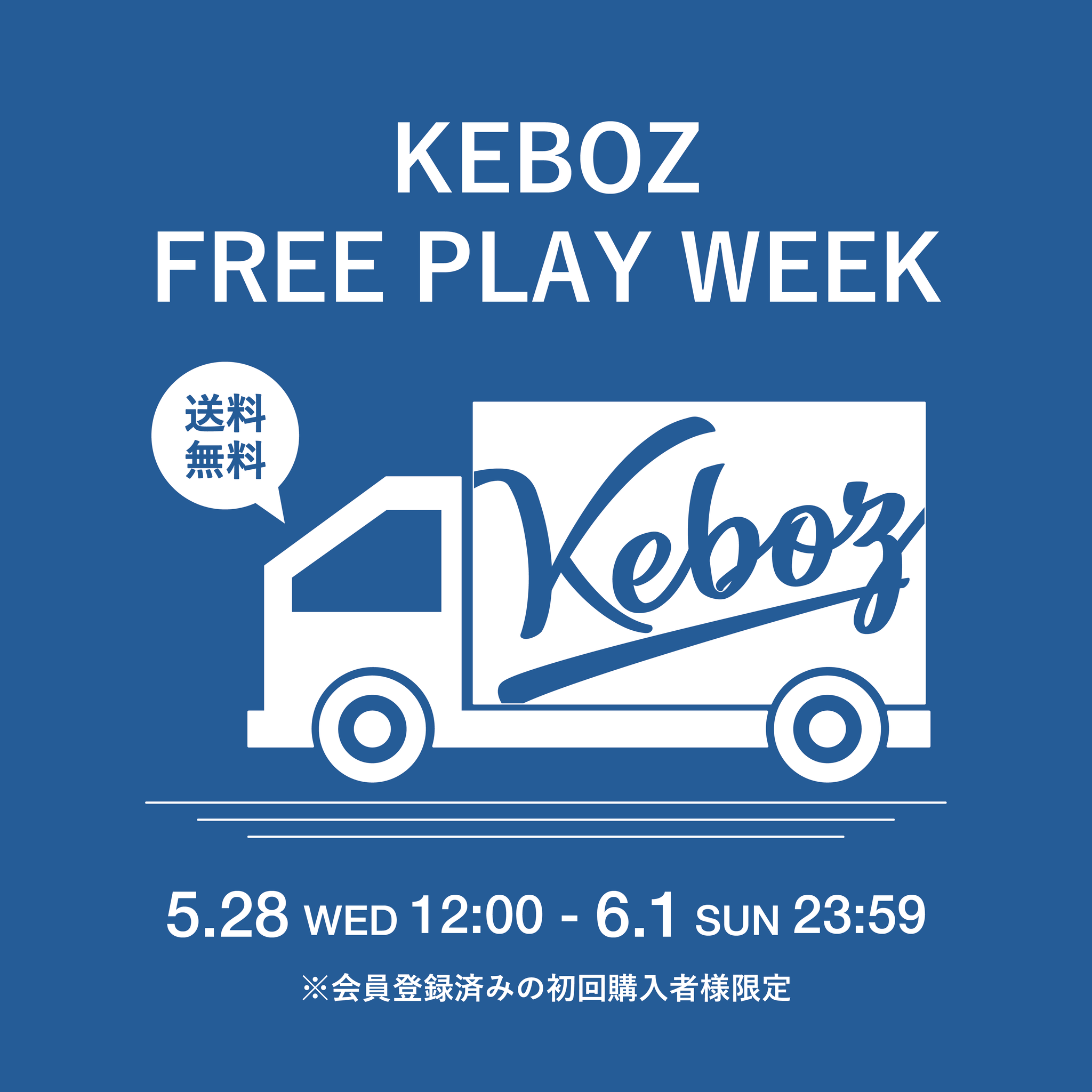 KEBOZ FREEPLAY WEEK